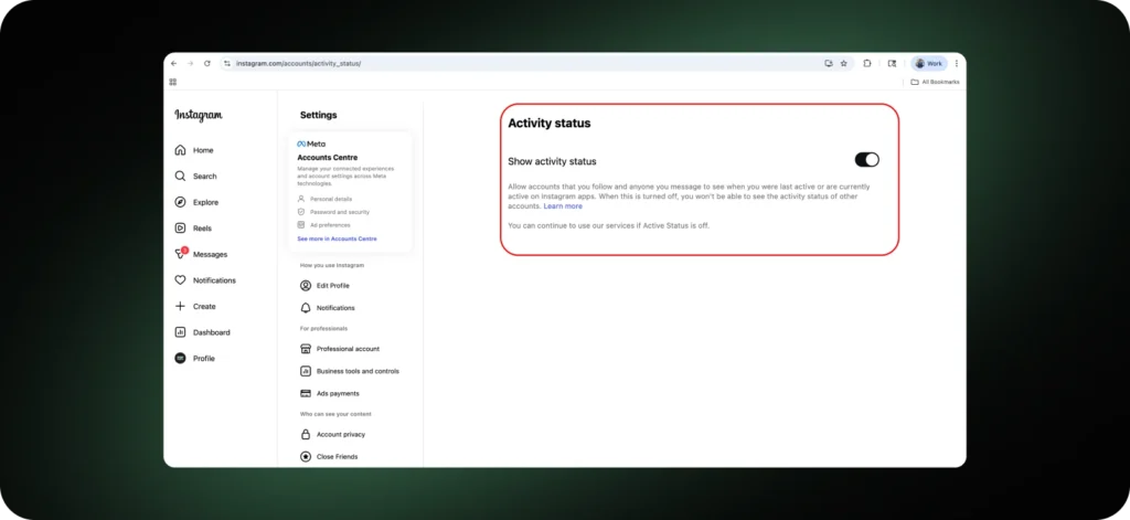 Now, click the “Show activity status” button to disable it